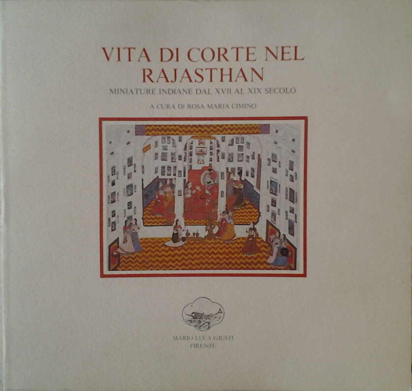 VITA DI CORTE NEL RAJASTHAN. MINIATURE INDIANE DAL XVII AL …