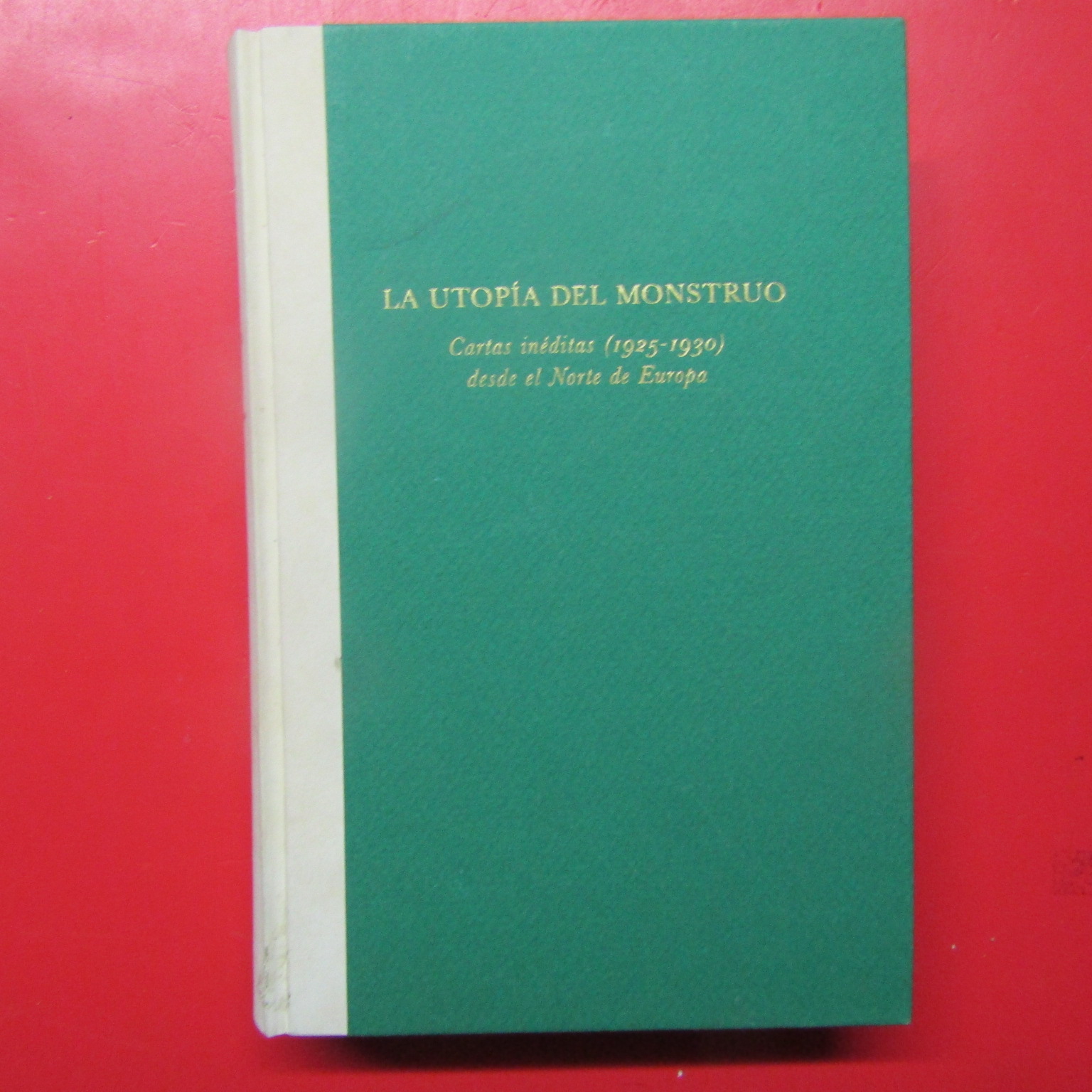 La utopìa del monstruo