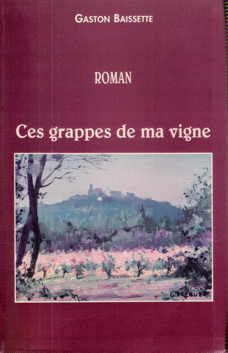 Ces Grappes de ma Vigne