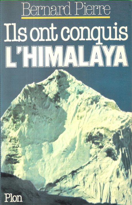 Ils ont conquis L'HIMALAYA