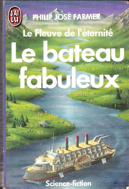 Le Bateau fabuleux : Le Fleuve de l'éternité