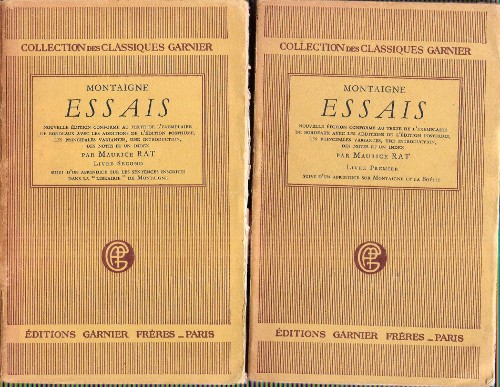 Les Essais par Maurice Rat . Livres premier et second