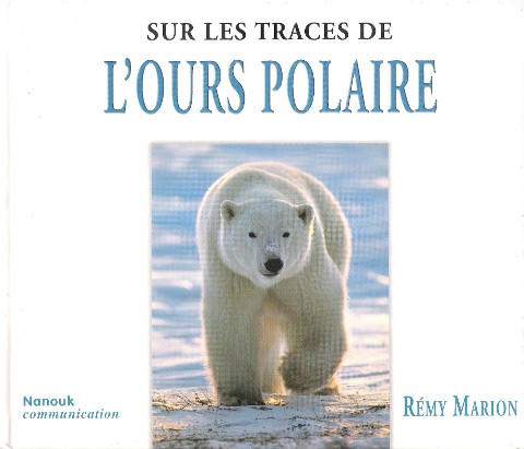 Sur les Traces de L'Ours Polaire