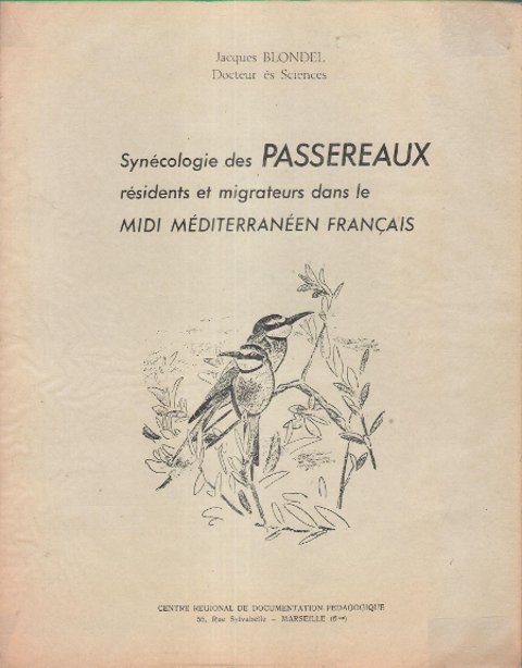 Synécologie des PASSEREAUX résidents et migrateurs dans le Midi Méditerranéen …