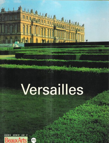 Versailles . Beaux-arts hors série