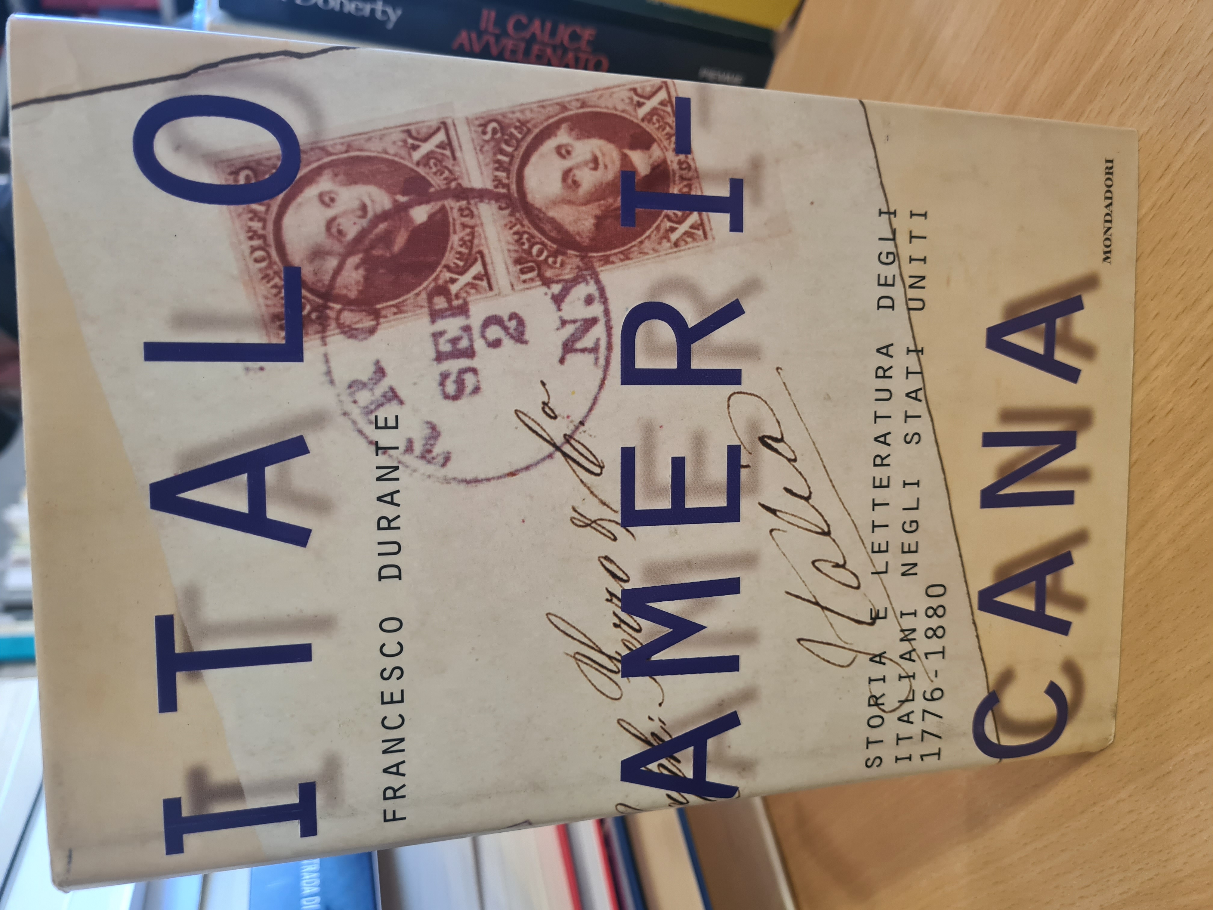 Italoamericana. Storia e letteratura Italiana negli Stati Uniti 1776-1880