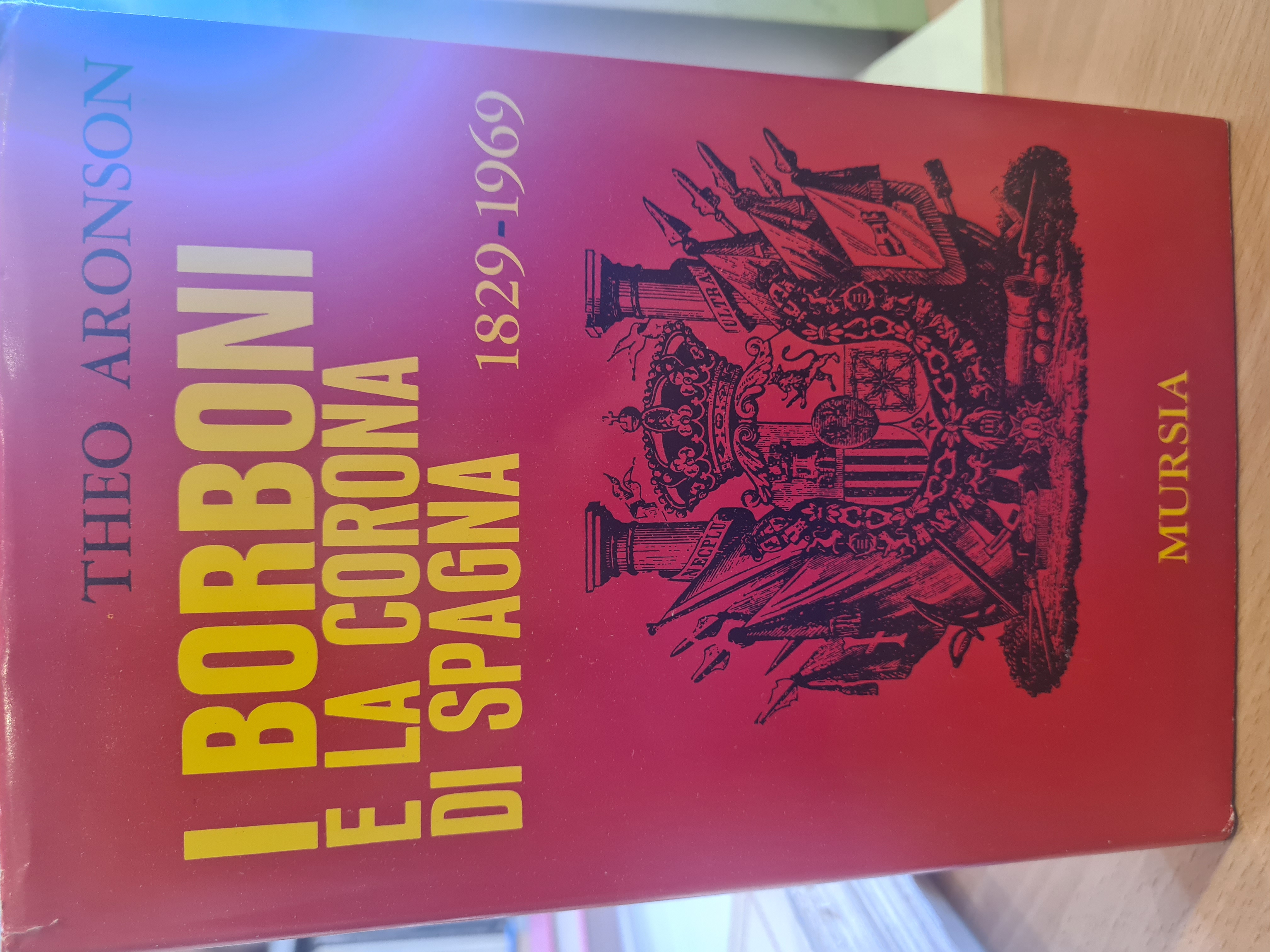 I borboni e la corona di Spagna 1829-1969