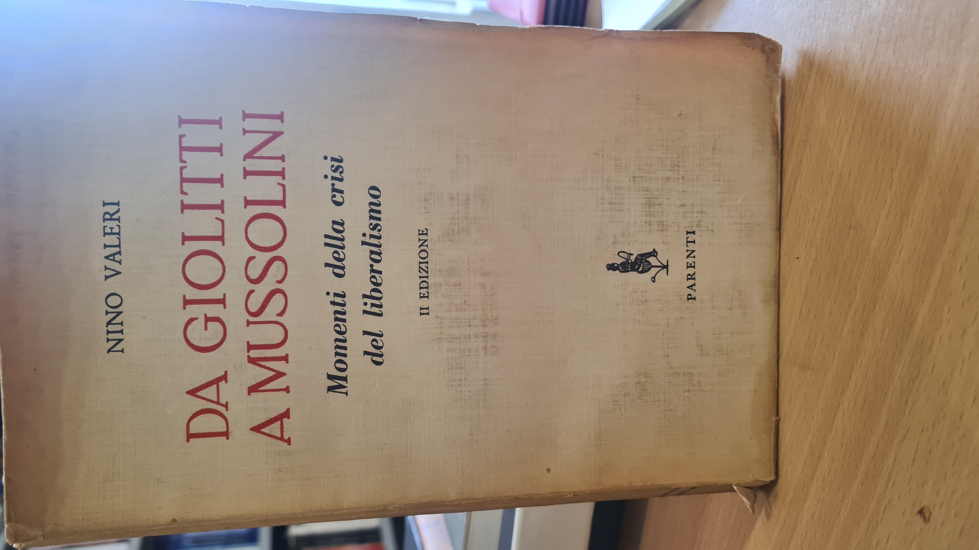 Da Giolitti a Mussolini. Momenti della crisi del liberalismo