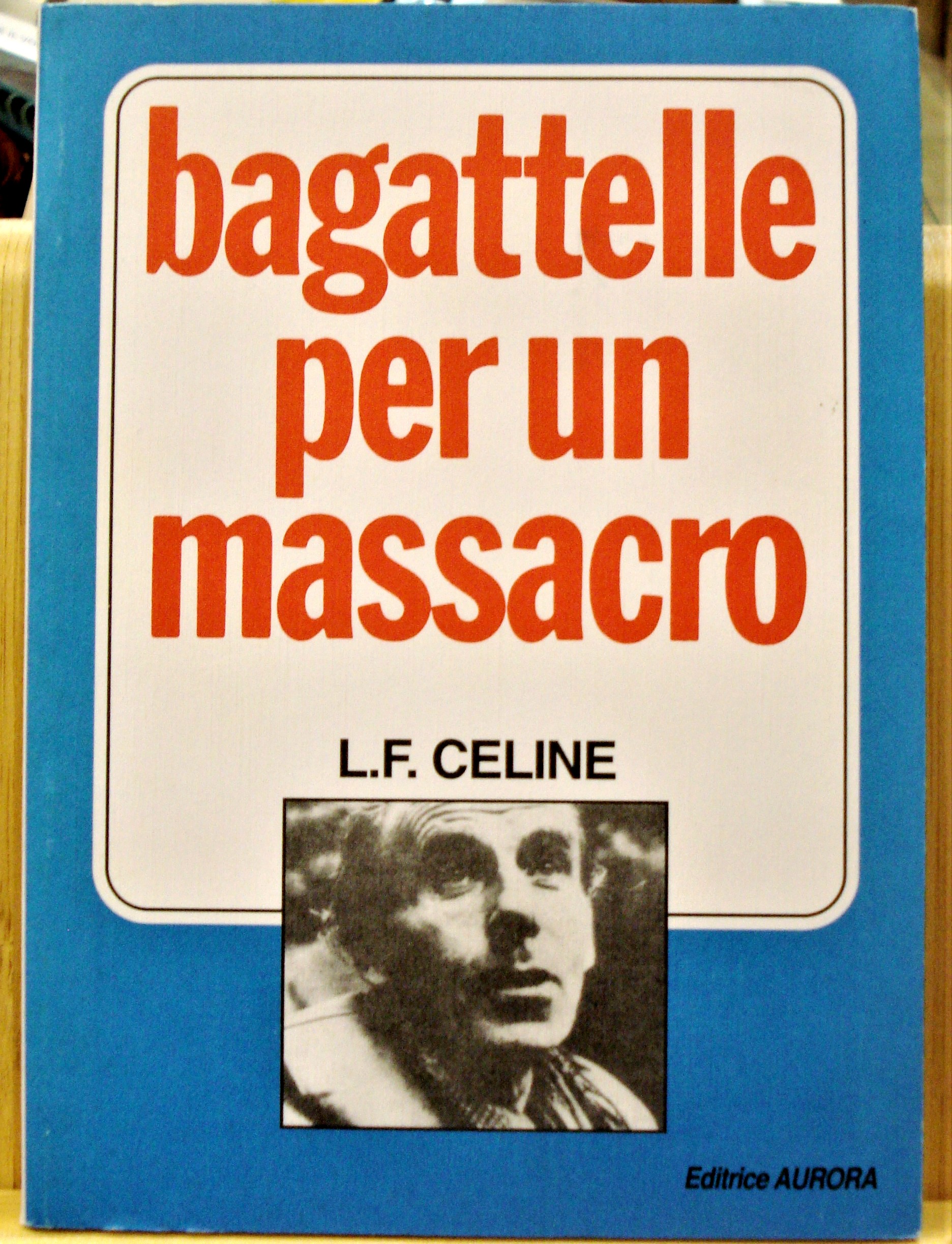 BAGATTELLE PER UN MASSACRO.