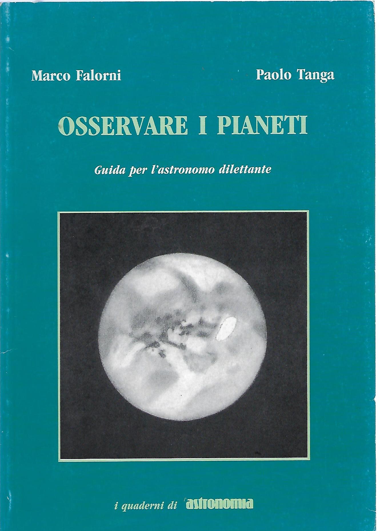 "Osservare i pianeti" "guida per l'astronomo dilettante"