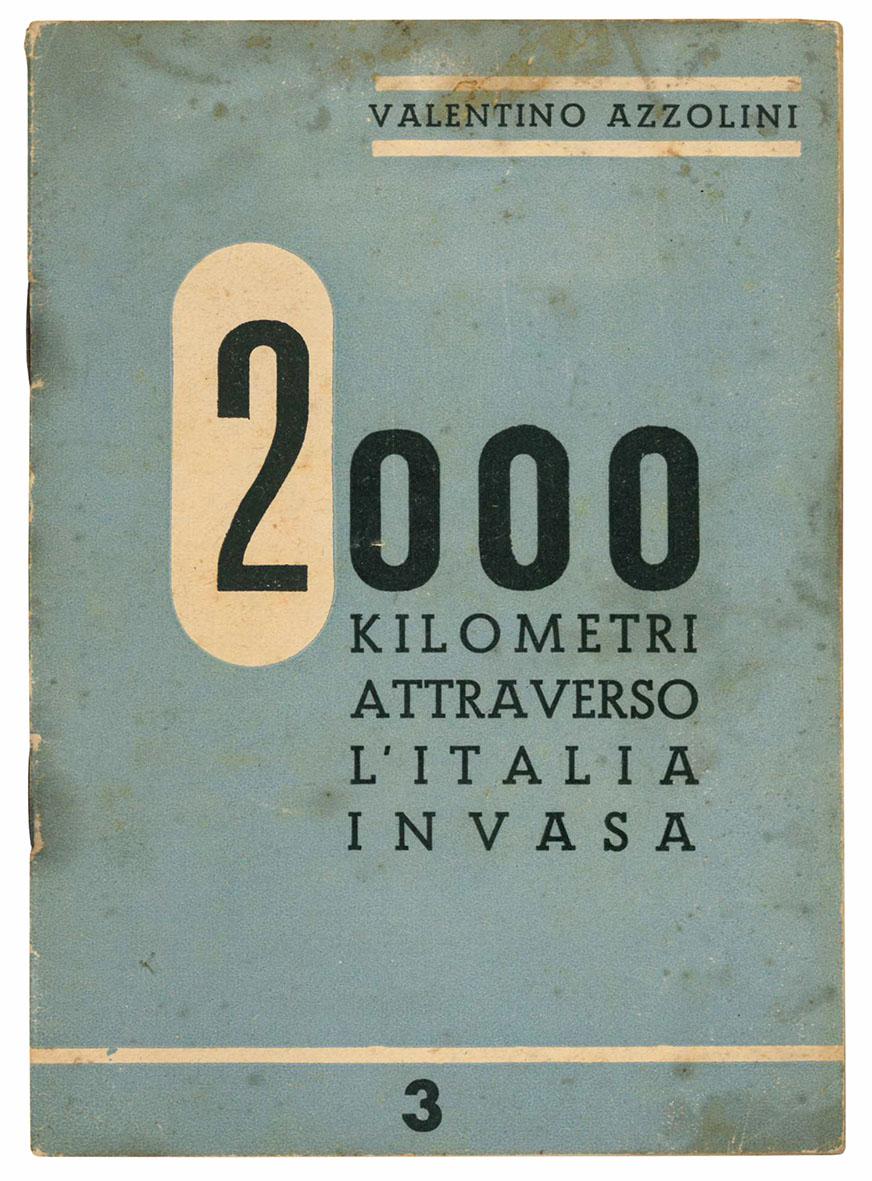 2000 kilometri attraverso l'Italia invasa.