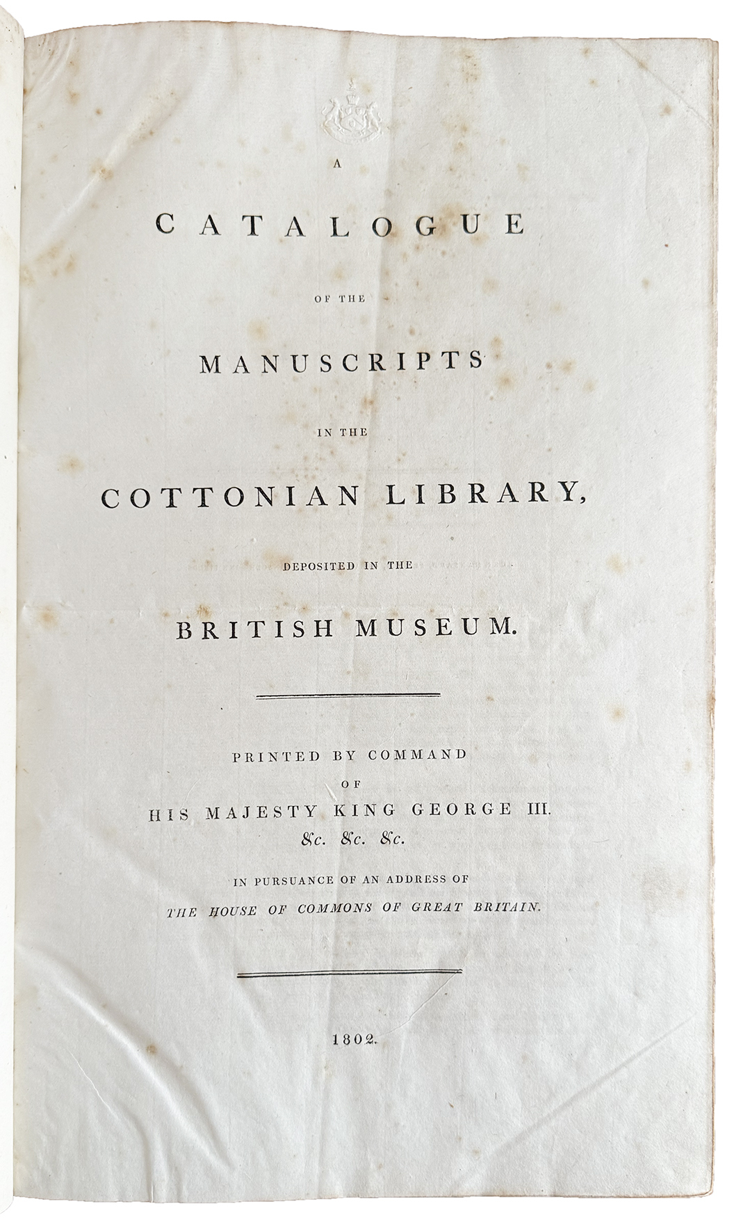 A catalogue of the manuscripts in the Cottonian Library deposited …