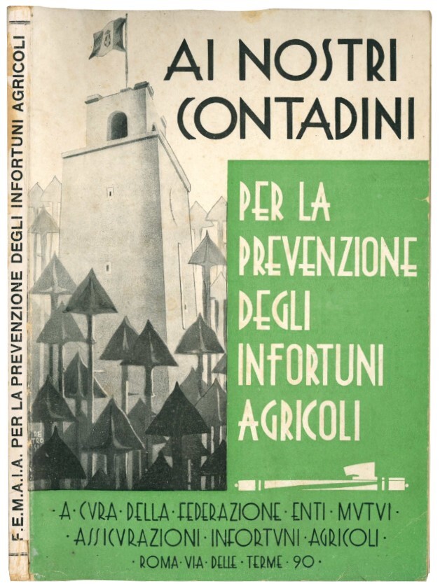Ai nostri contadini: per la prevenzione degli infortuni agricoli.