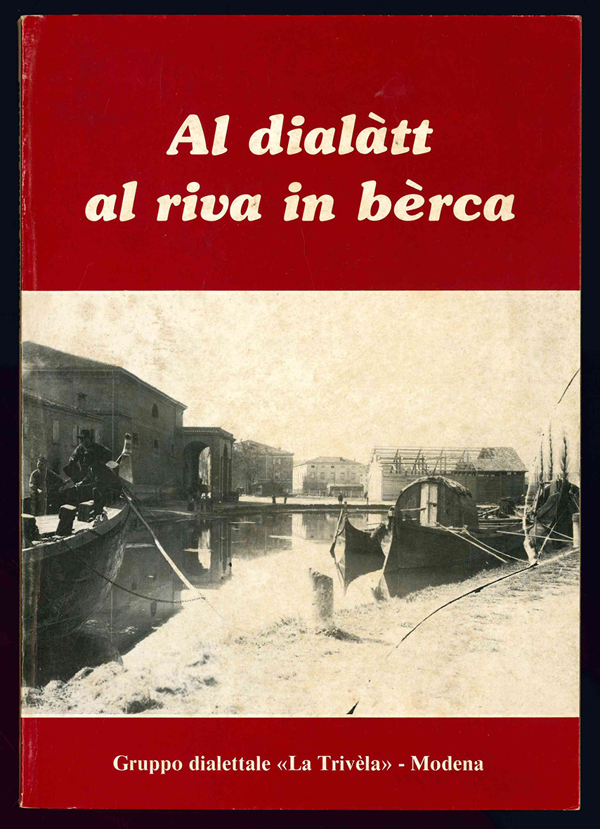 Al dialàtt al riva in bèrca. Poesie e prose nei …
