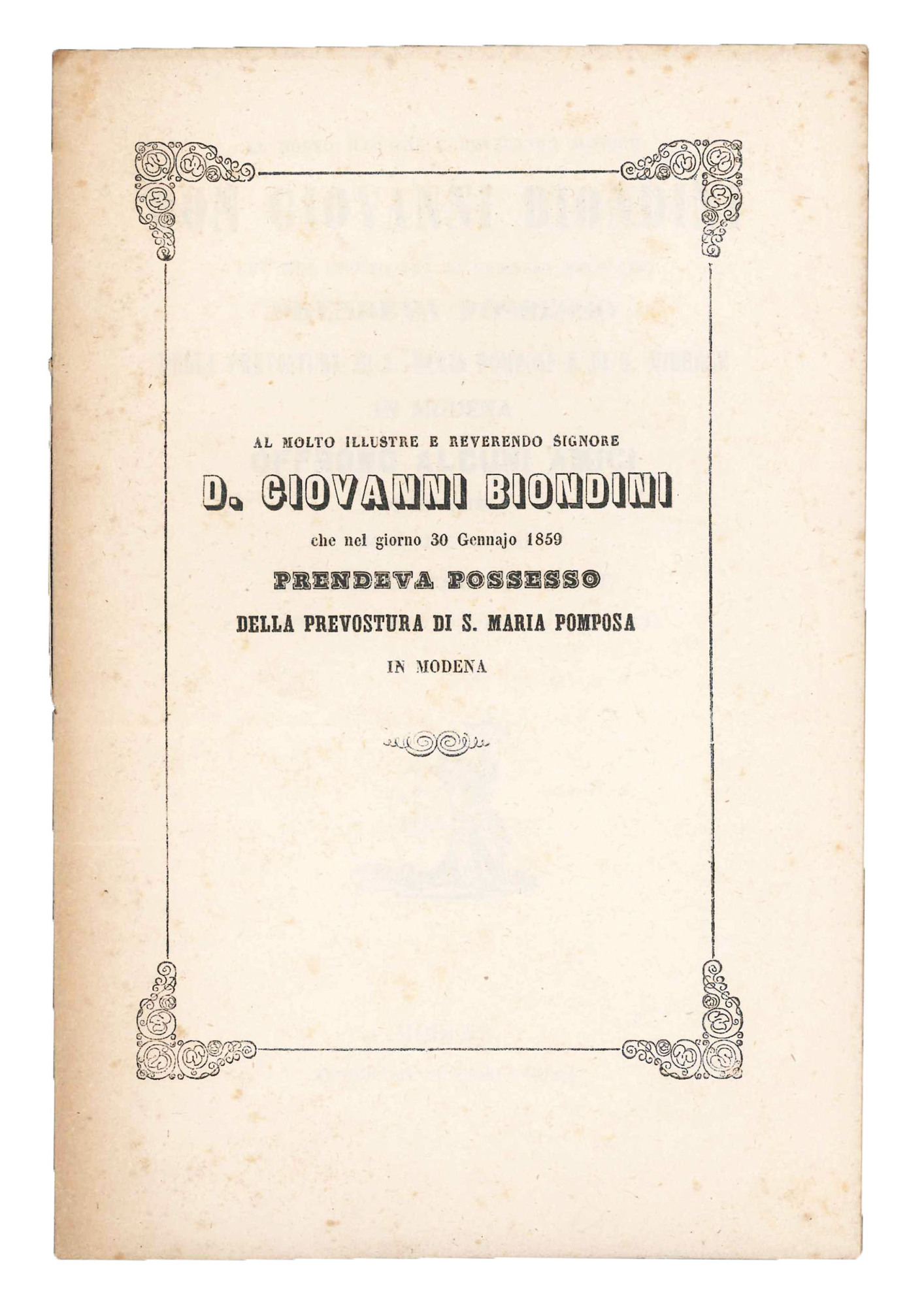 Al molto illustre e reverendo signore Don Giovanni Biondini [...].