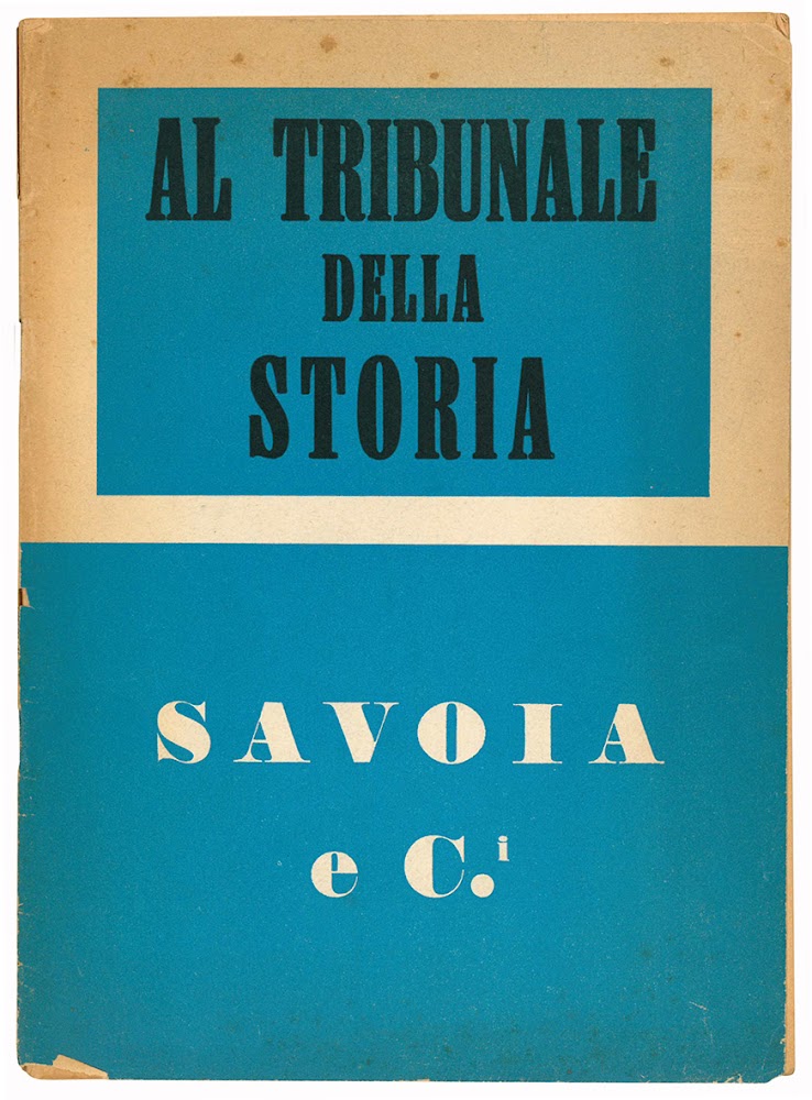 Al tribunale della storia. Savoia e C.i