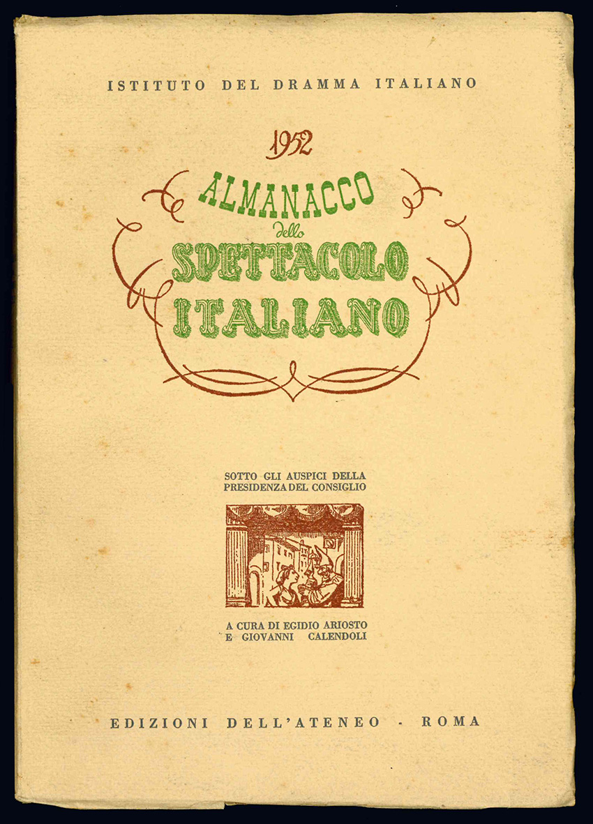 Almanacco dello spettacolo italiano. 1952. Sotto gli auspici della Presidenza …