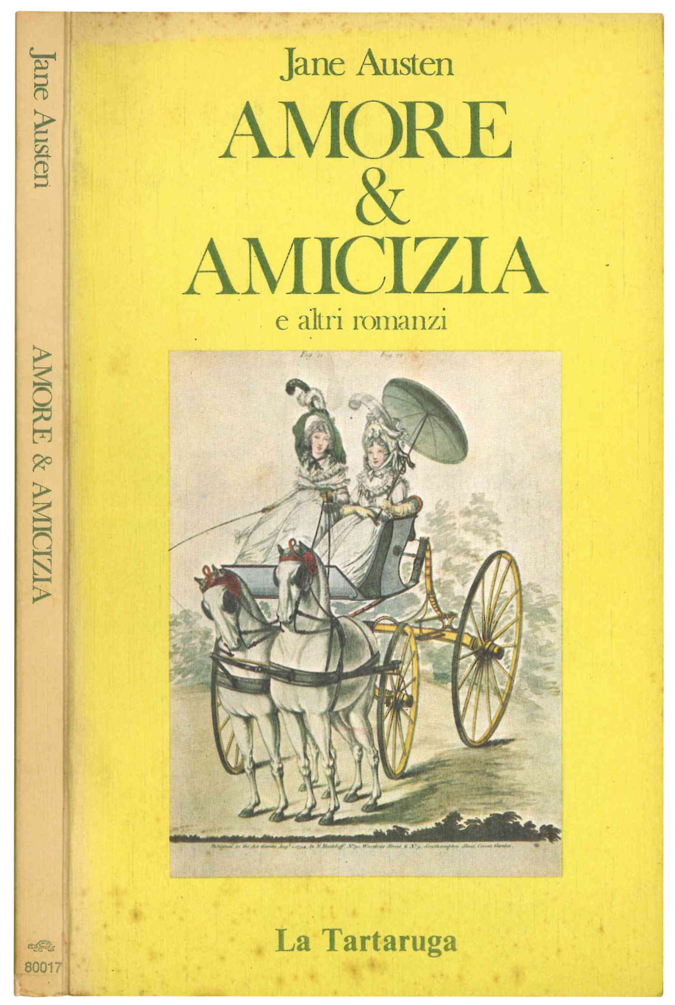 Amore &amp; amicizia e altri romanzi.