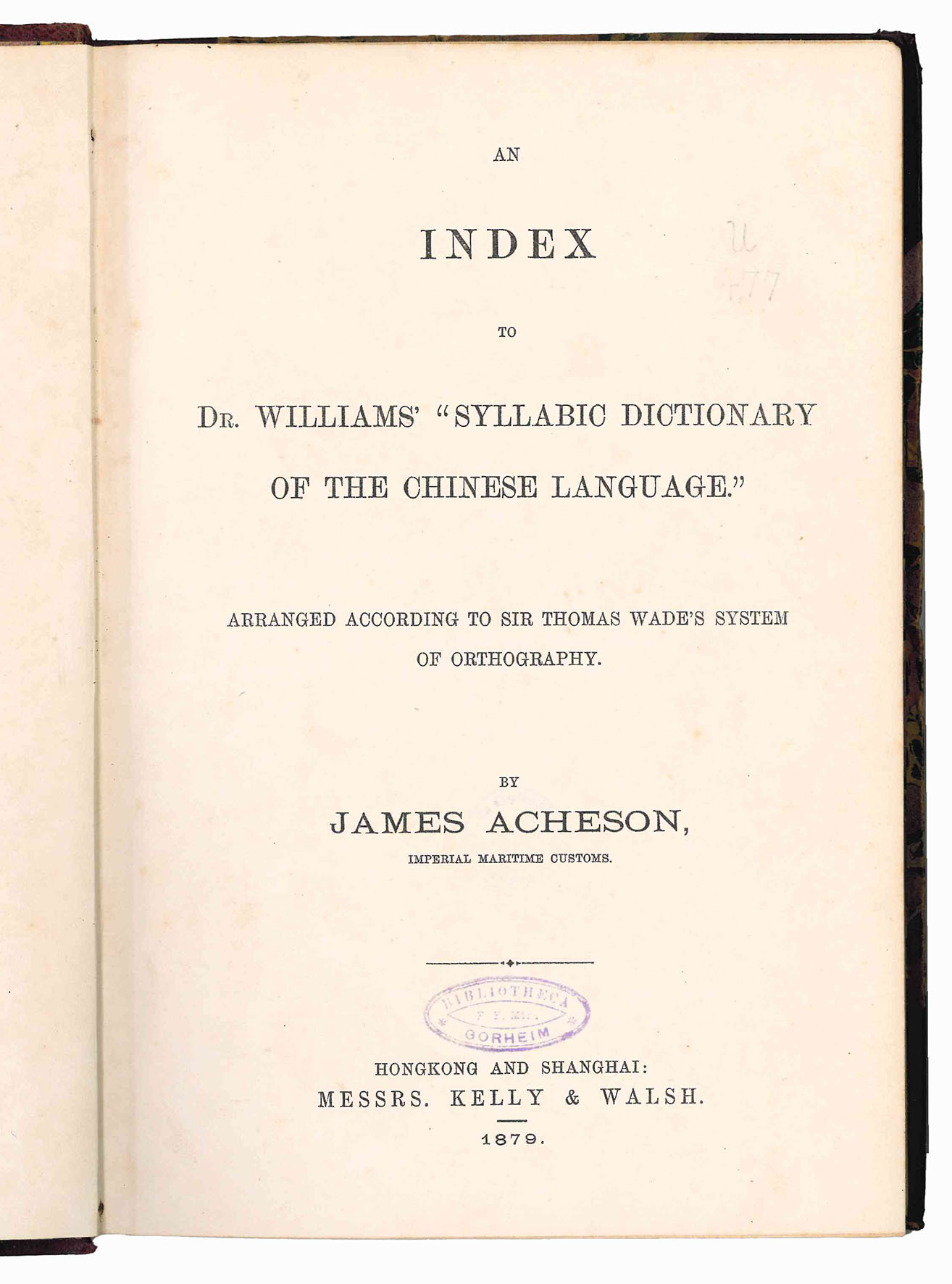 An Index to Dr. Williams' "Syllabic Dictionary of the Chinese …