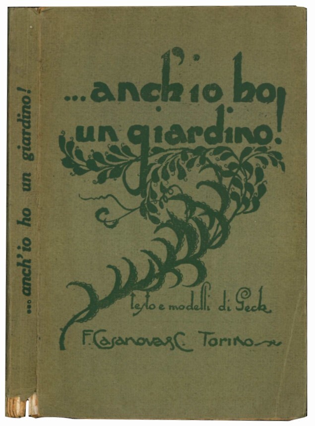 Anch'io ho un giardino! Manuale pratico per la creazione di …