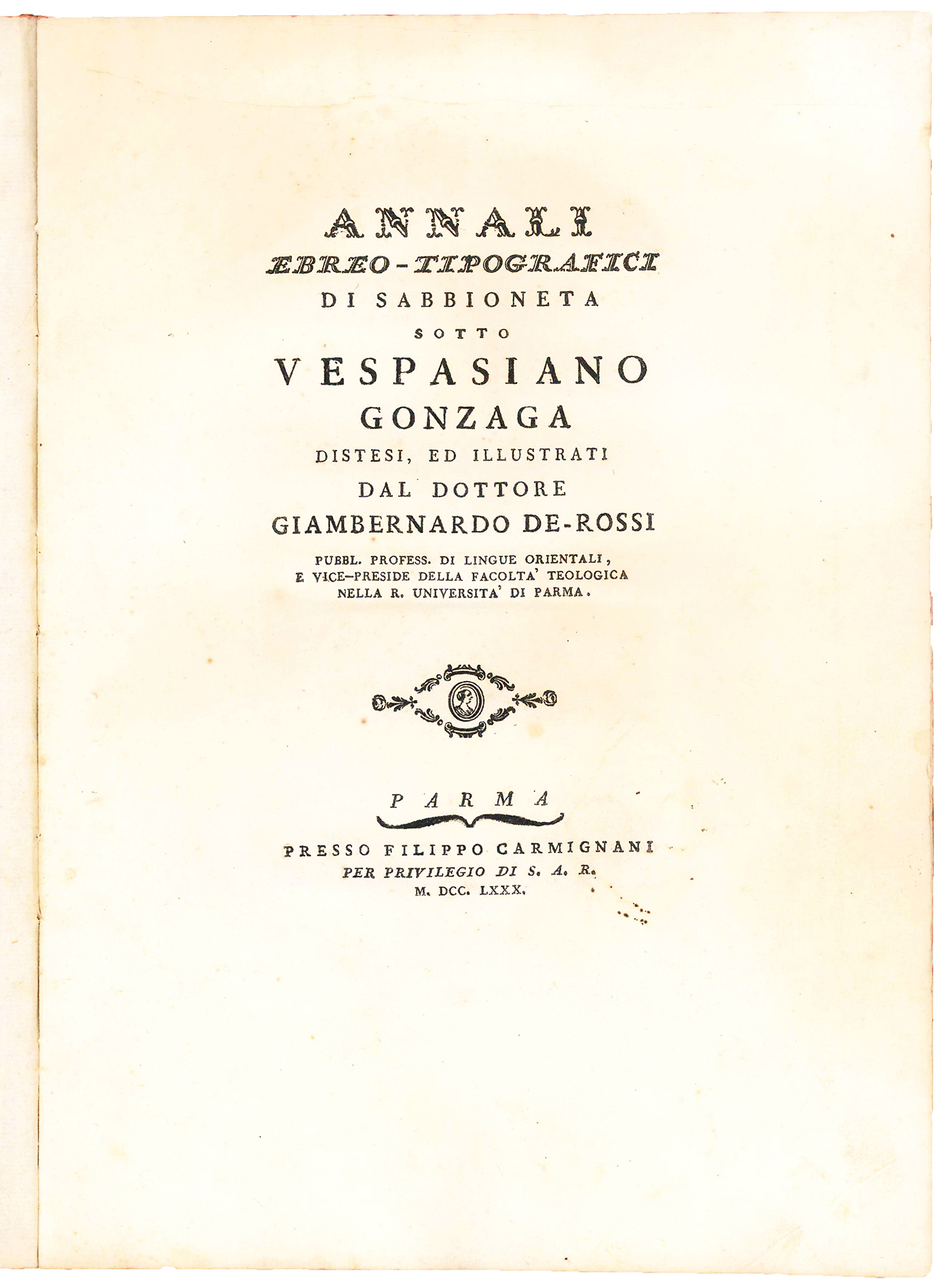 Annali ebreo-tipografici di Sabbioneta sotto Vespasiano Gonzaga distesi, ed illustrati …
