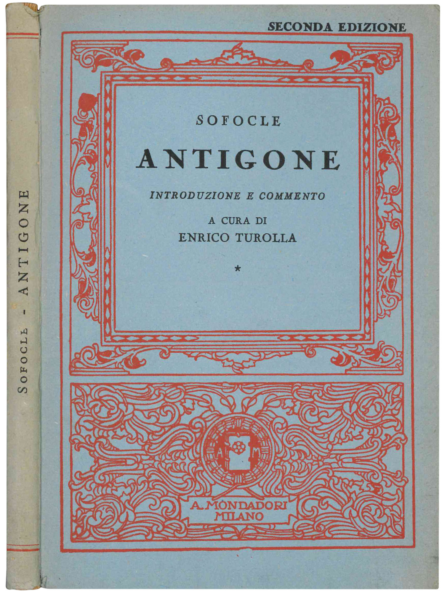 Antigone. Introduzione e commento a cura di Enrico Turolla. Seconda …