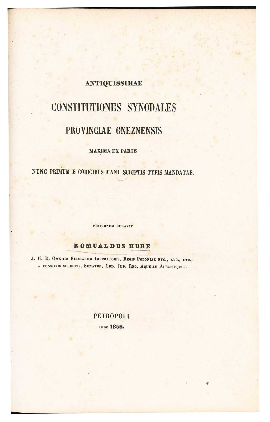 Antiquissimae constitutiones synodales provinciae Gneznensis maxima ex parte nunc primum …