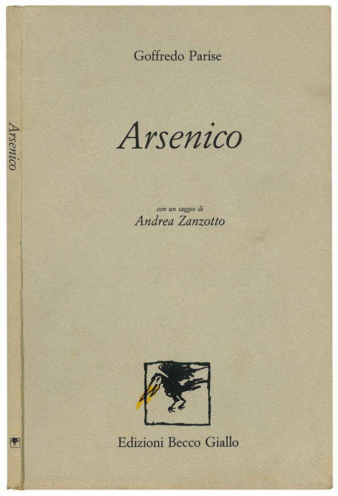 Arsenico. Con un saggio di Andrea Zanzotto.
