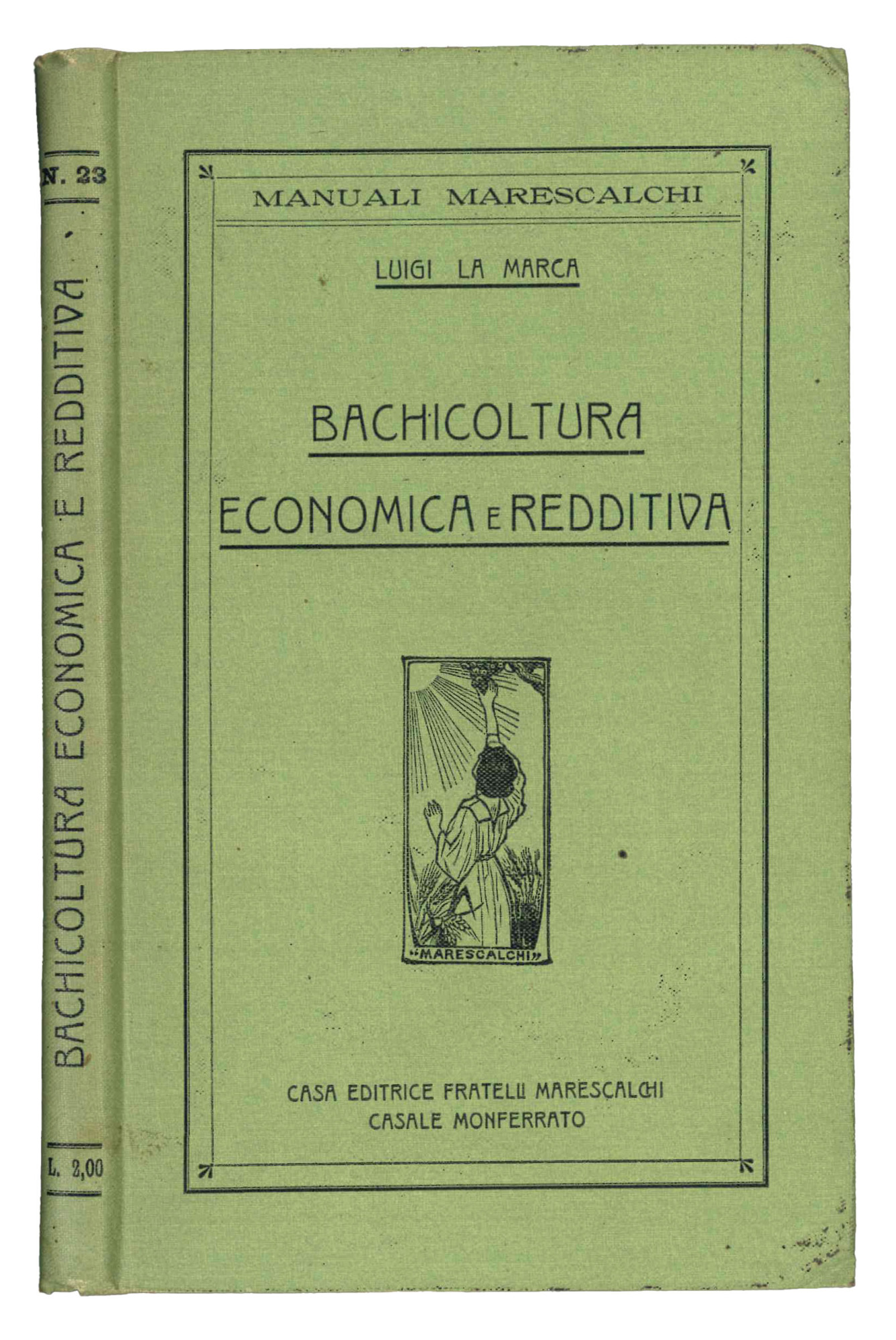 Bachicoltura economica e redditiva. Il rifiorimento della bachicoltura nazionale mediante …
