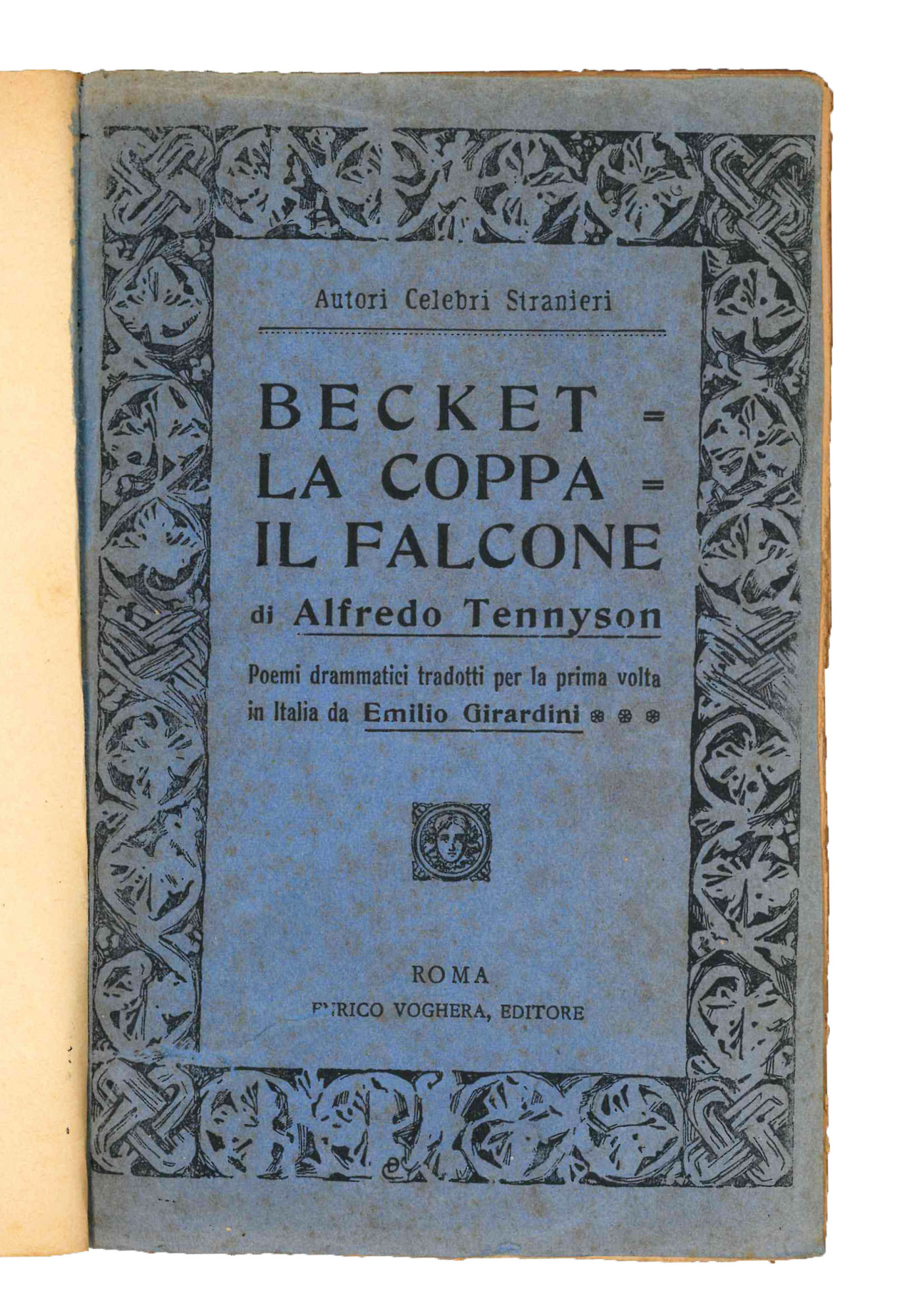 Becket. La coppa. Il Falcone. Poemi drammatici tradotti per la …