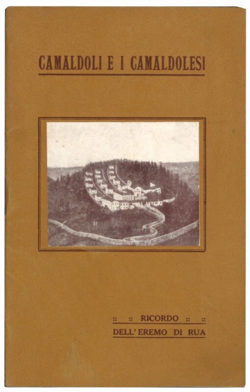 Camaldoli e i camaldolesi.