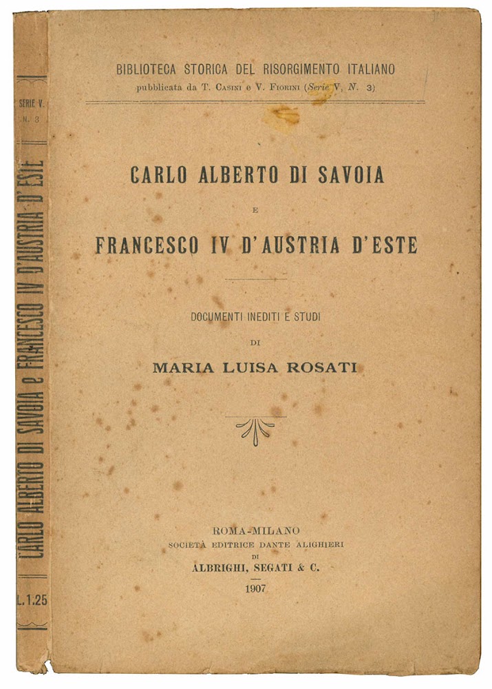 Carlo Alberto di Savoia e Francesco IV d'Austria d'Este. Documenti …