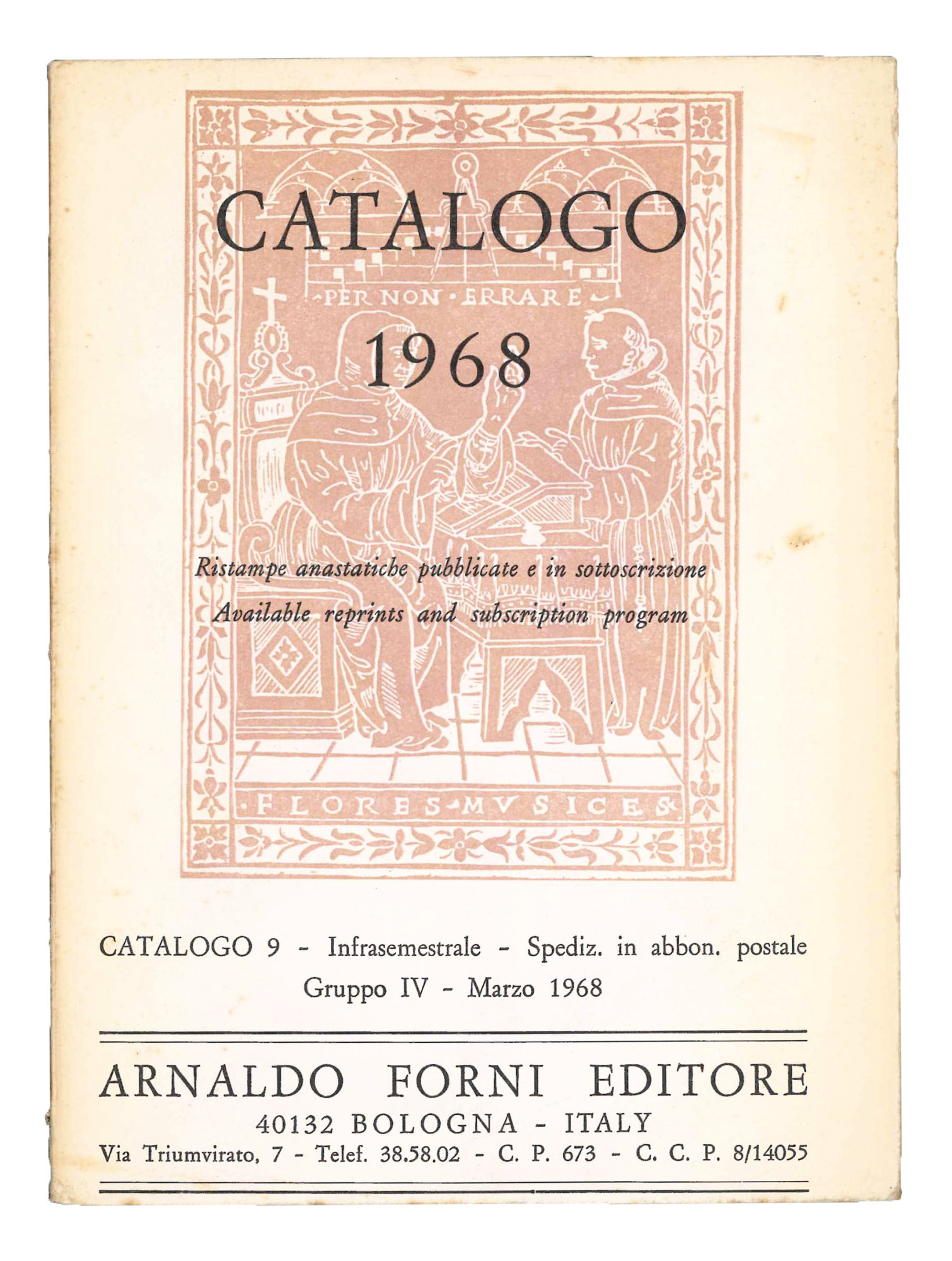 Catalogo 1968. Ristampe anastatiche pubblicate e in sottoscrizione.