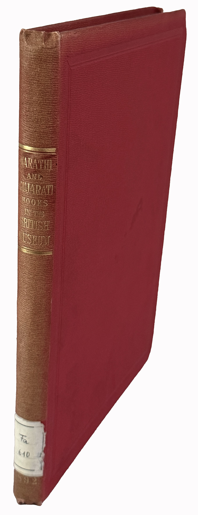 Catalogue of Marathi and Gujarati printed books in the library …