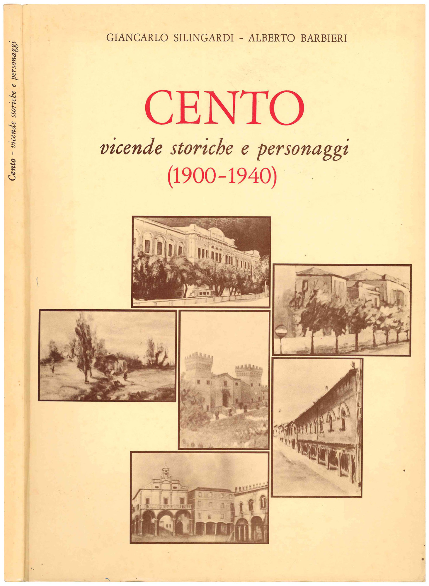Cento. Vicende storiche e personaggi (1900-1940).
