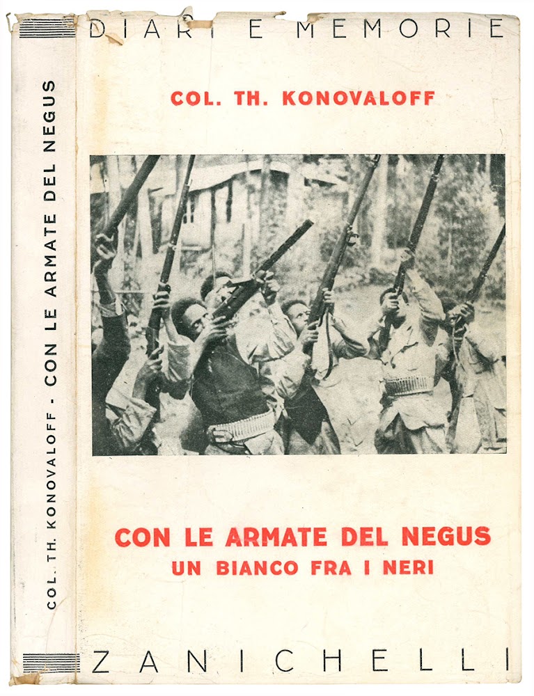 Con le armate del Negus (un bianco fra i neri). …