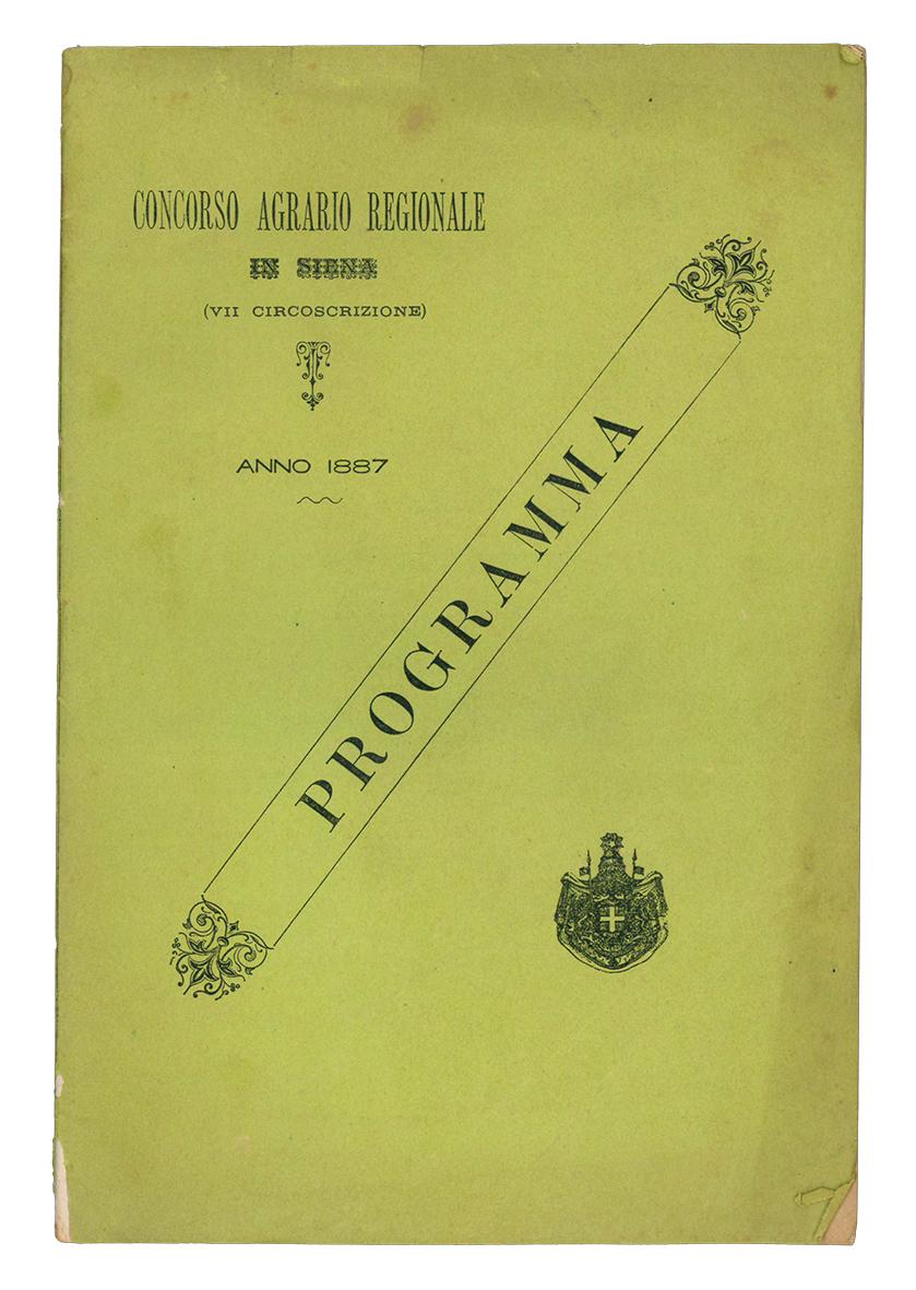 Concorso agrario regionale in Siena. Agosto 1887. Provincie di Arezzo, …