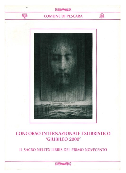 Concorso internazionale exlibristico "Giubileo 2000". Il sacro nell'ex libris del …