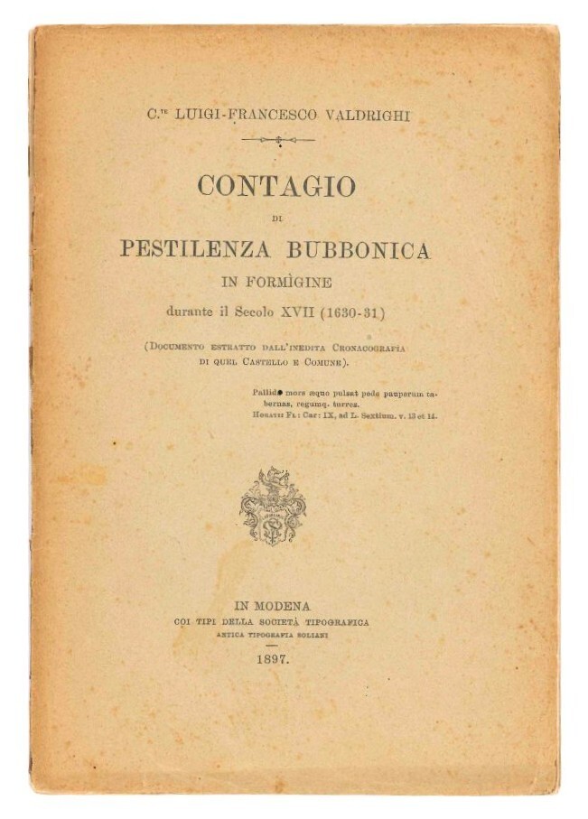 Contagio di Pestilenza bubbonica in Formìgine durante il Secolo XVII.
