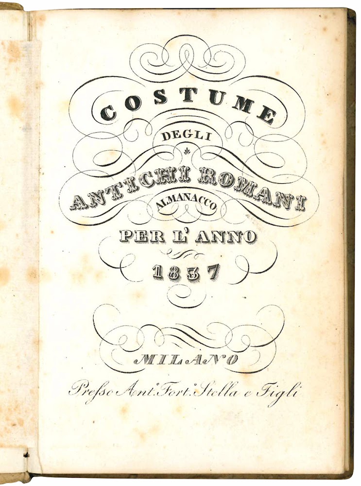 Costume degli antichi romani. Almanacco per l'anno 1837.