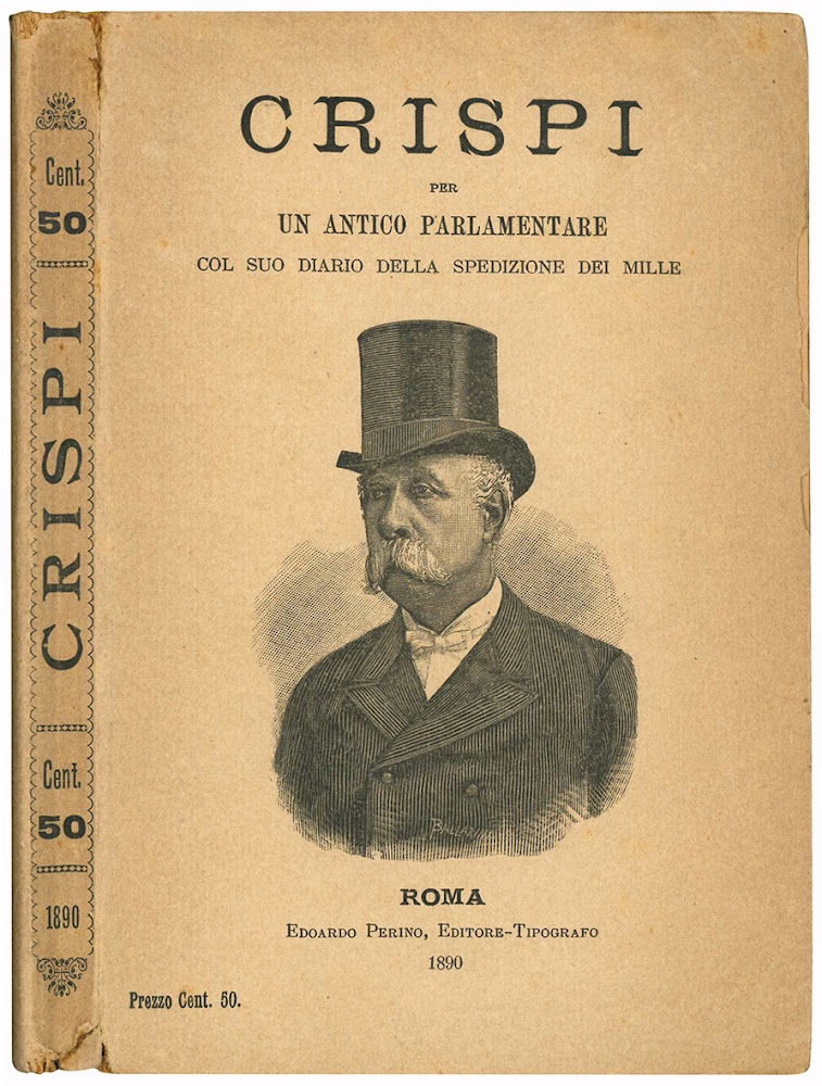 Crispi per un antico parlamentare. Col suo diario della spedizione …
