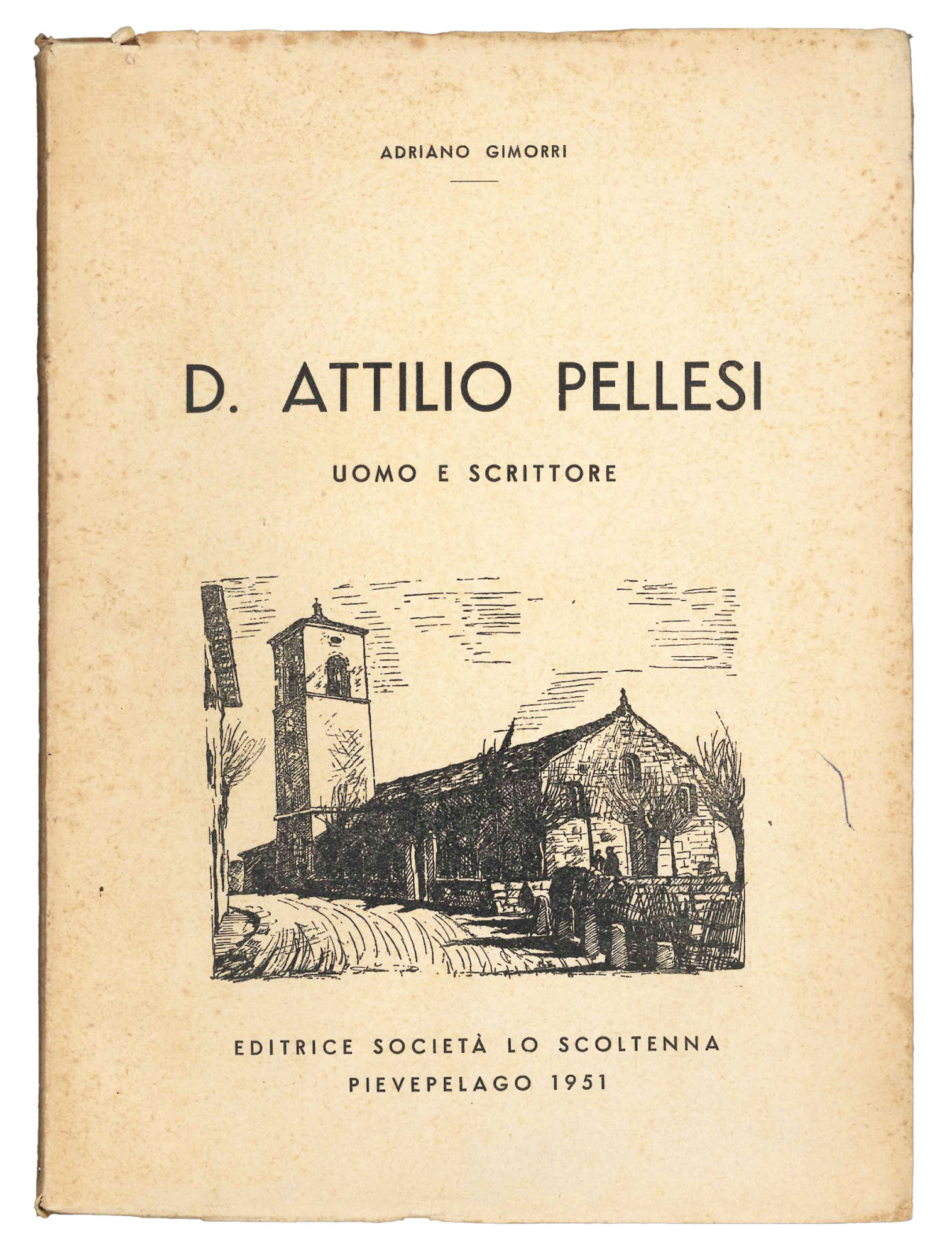 D. Attilio Pellesi. Uomo e scrittore.