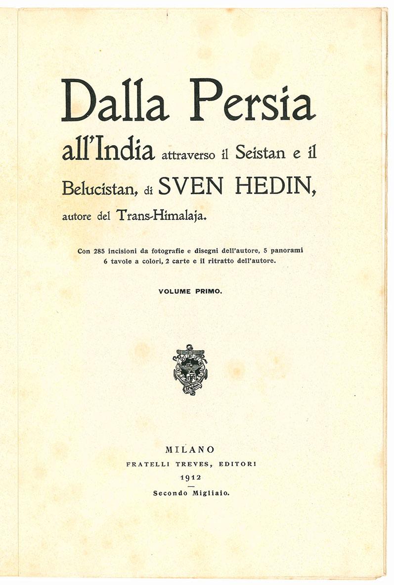 Dalla Persia all'India attraverso il Belucistan di Sven Hedin, autore …