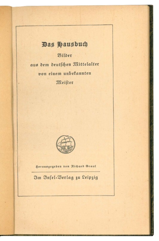 Das Hausbuch. Bilder aus dem deutschen Mittelalter von einem unbekannten …