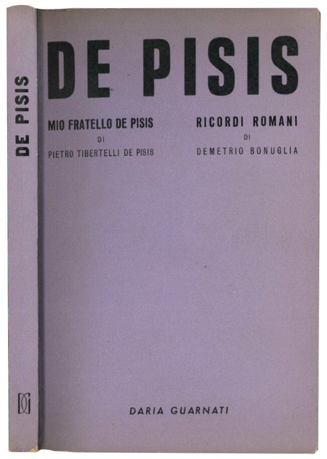 De Pisis. Mio fratello De Pisis di Pietro Tibertelli De …