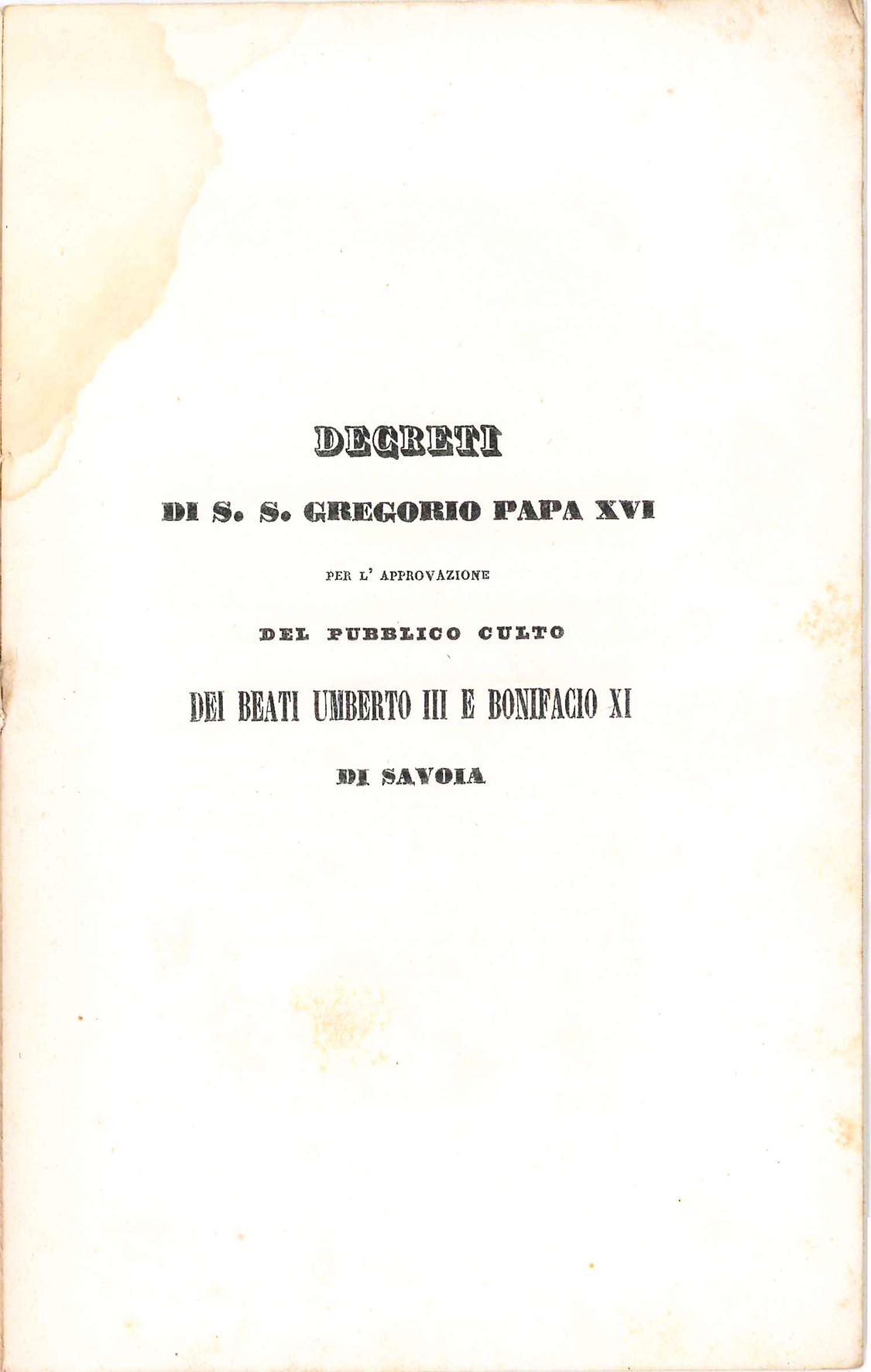 Decreti di S. S. Gregorio Papa XVI per l'approvazione del …