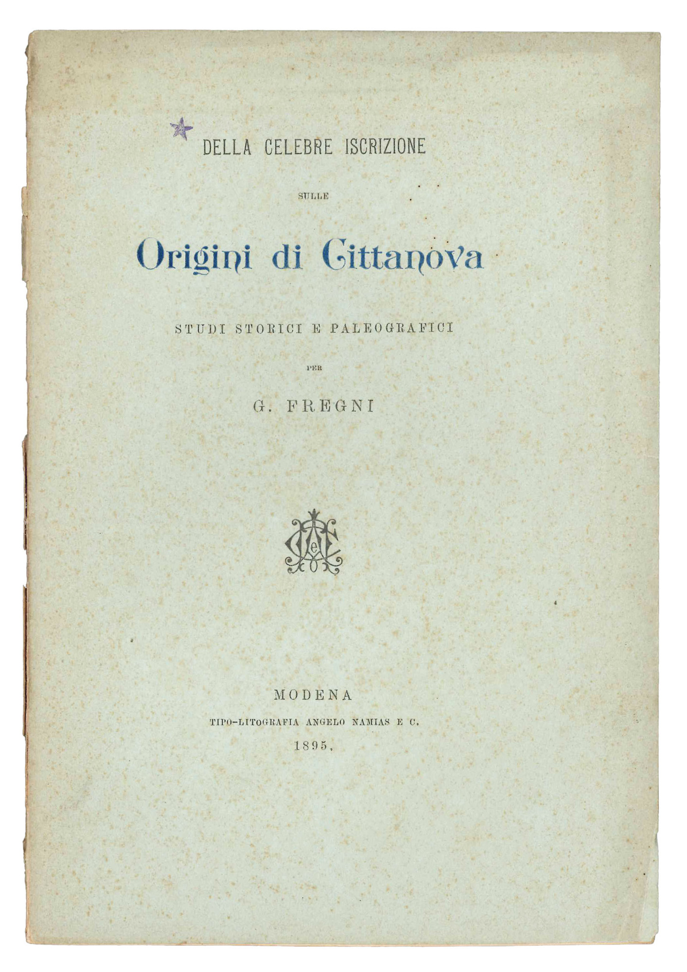 Della celebre iscrizione sulle origini di Cittanova.
