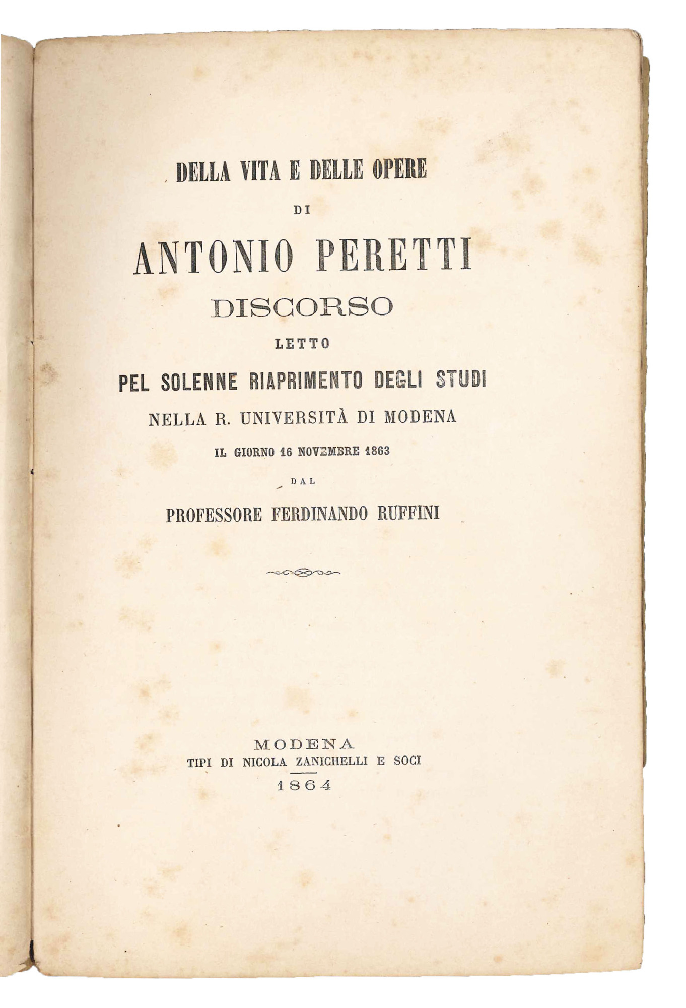 Della vita e delle opere di Antonio Peretti. Siscorso letto …