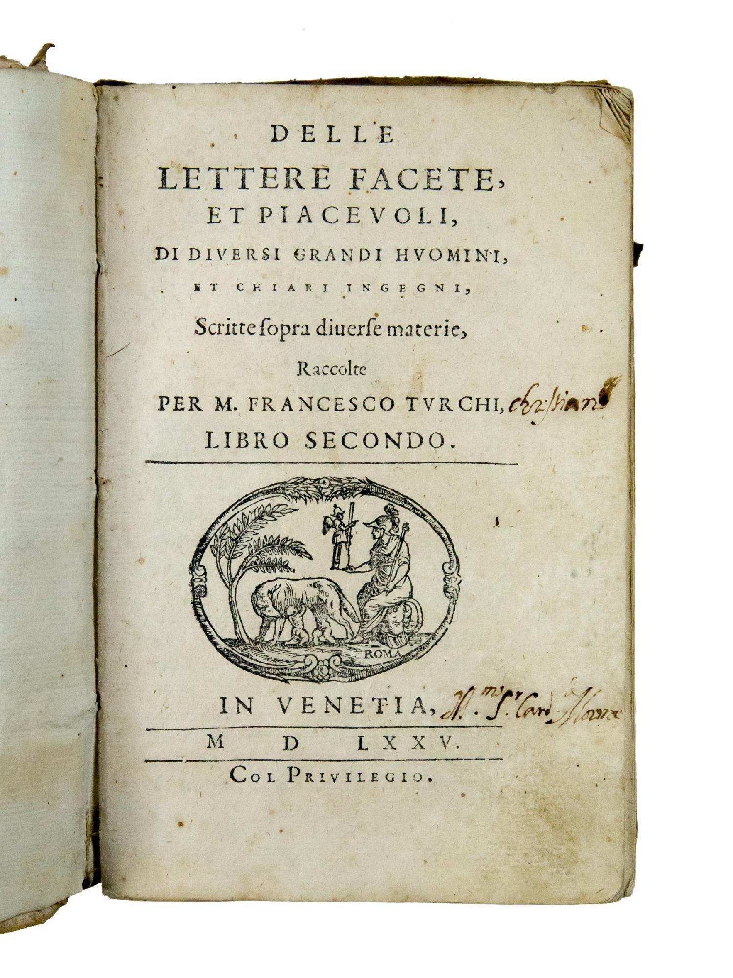 Delle lettere facete, et piacevoli, di diversi grandi huomini, et …