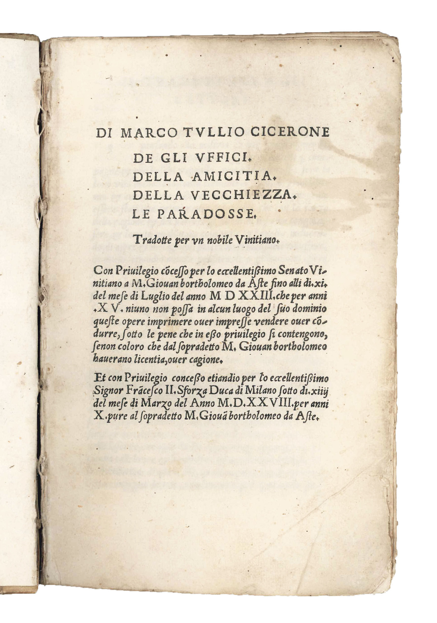 Di Marco Tullio Cicerone. De gli uffici. Della amicitia. Della …